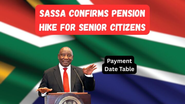 SASSA Confirms Pension Hike