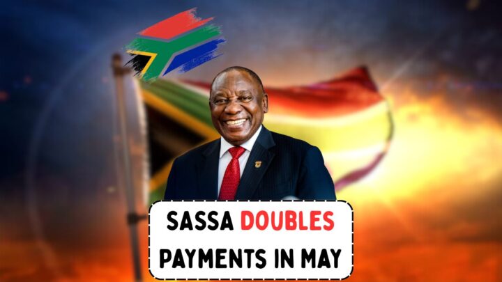 SASSA Double Hike May 2025