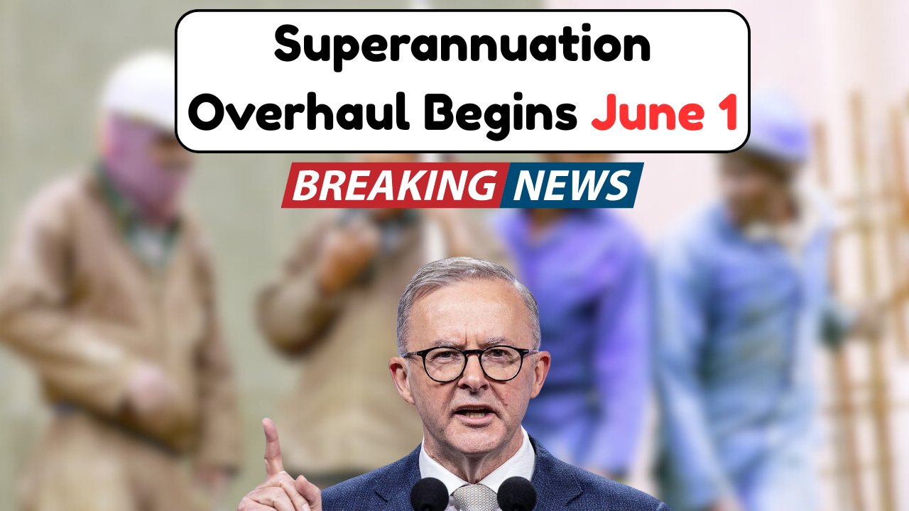 New Superannuation Rules