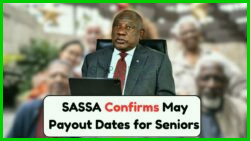 Find Out When Your May SASSA Old Age Grant Will Arrive in Your Bank Account